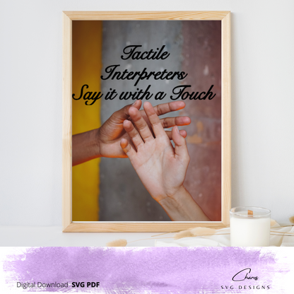 Tactile Interpreters Say It With A Touch | Sign Language | Communicate | Deaf-Blind Interpreter | ASL | American Sign Language | Awareness |