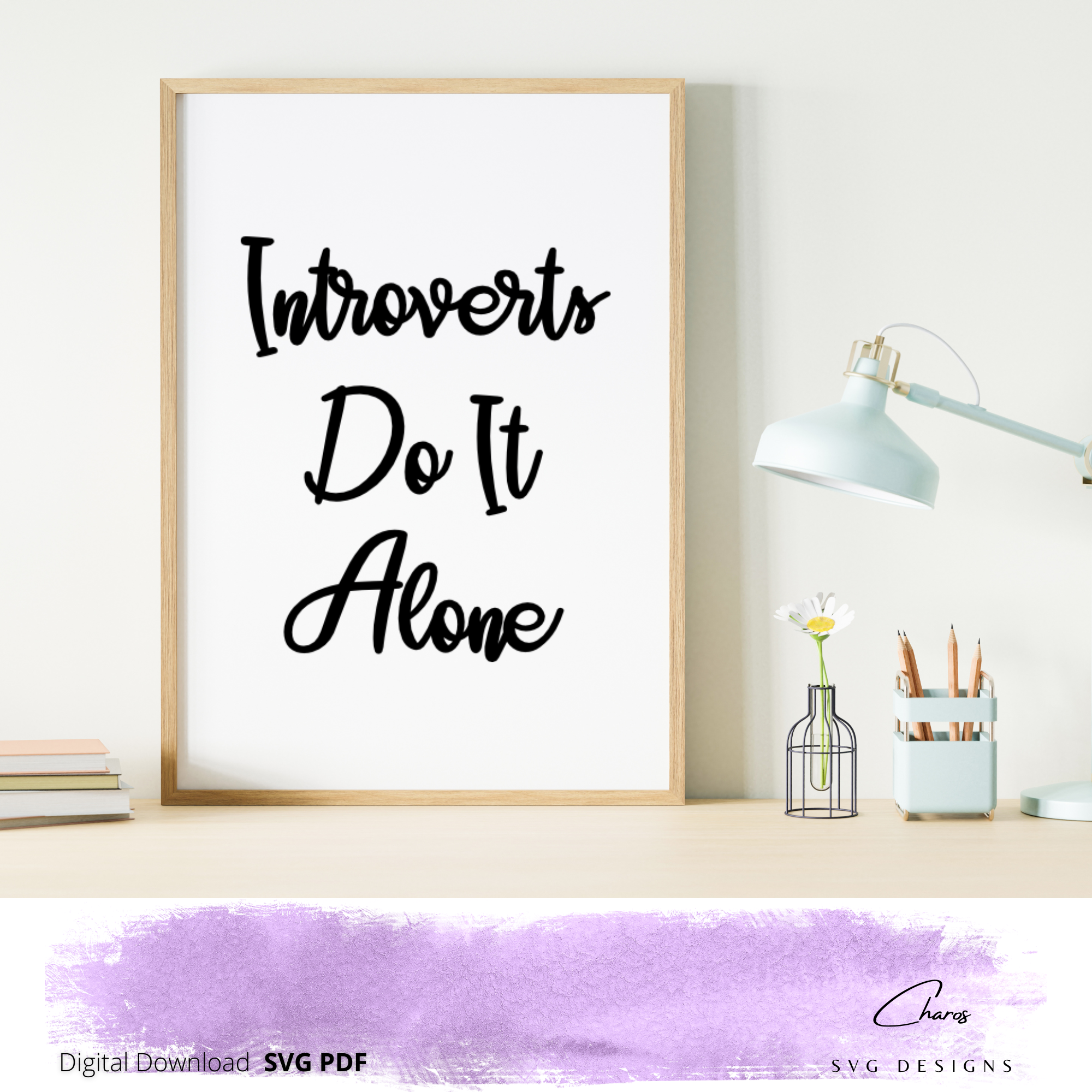 Introverts Do It Alone SVG | Witty | Thought Provoking | Personality Trait| Funny | Introvert Quote | Opposite of Extrovert | Introspective